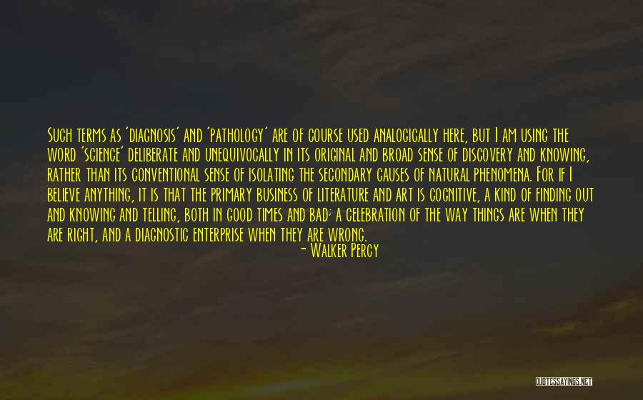 Finding Things Out Quotes By Walker Percy Finding Things Out Quotes By Walker Percy