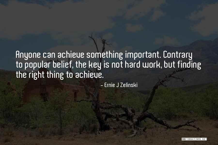 Finding Things Out The Hard Way Quotes By Ernie J Zelinski Finding Things Out The Hard Way Quotes By Ernie J Zelinski
