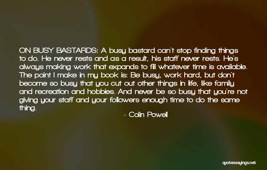 Finding Time For Family Quotes By Colin Powell Finding Time For Family Quotes By Colin Powell