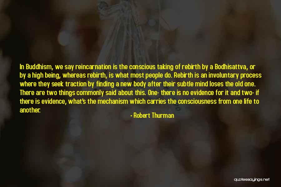 Finding Traction Quotes By Robert Thurman Finding Traction Quotes By Robert Thurman