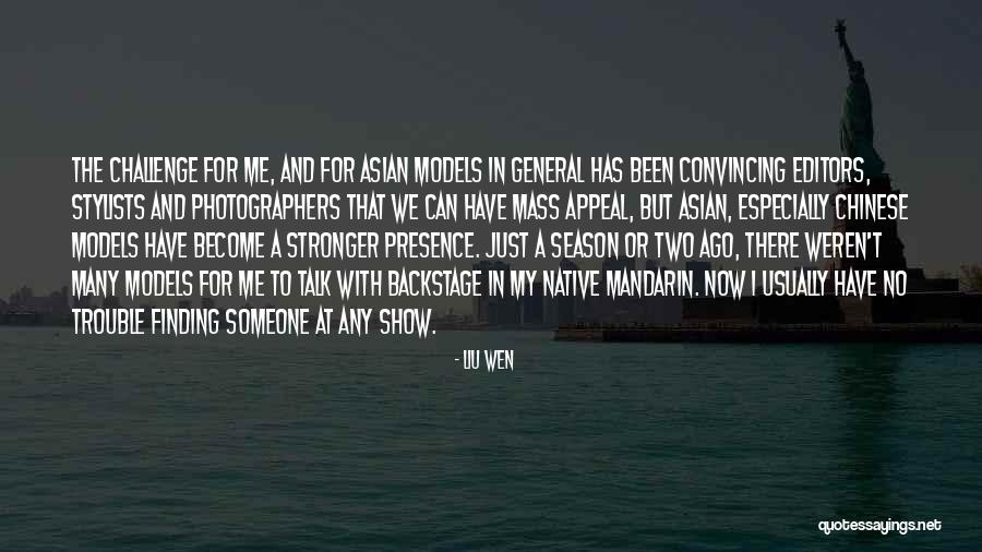 Finding Trouble Quotes By Liu Wen Finding Trouble Quotes By Liu Wen