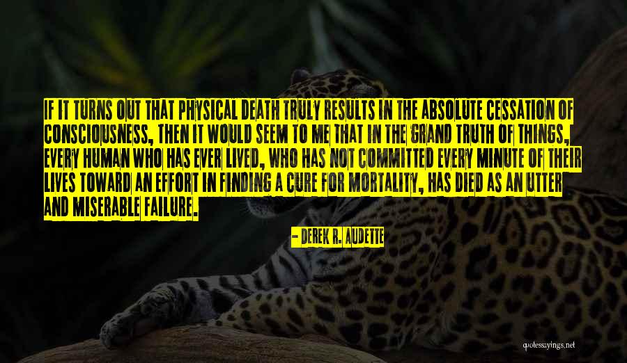 Finding Truth Quotes By Derek R. Audette Finding Truth Quotes By Derek R. Audette