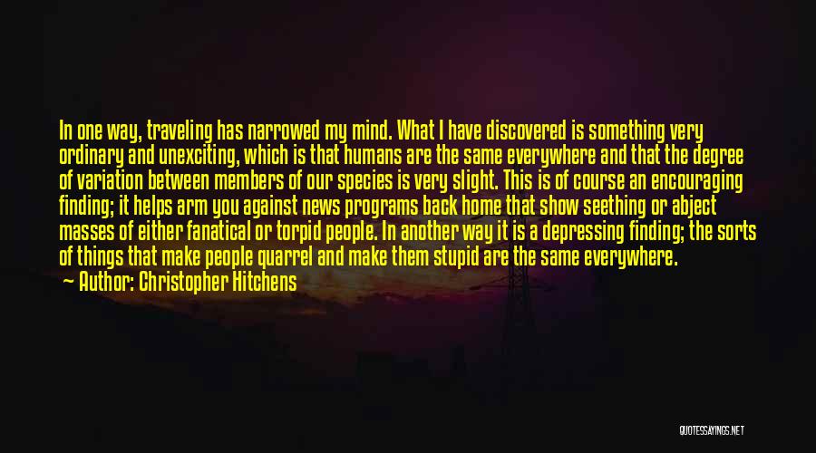 Finding Way Back Quotes By Christopher Hitchens