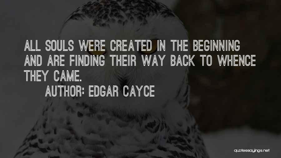 Finding Way Back Quotes By Edgar Cayce