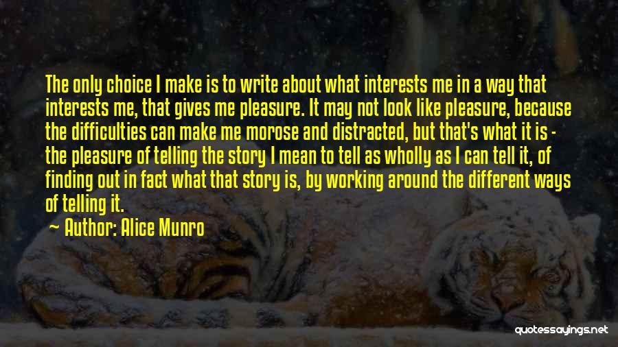 Finding Way Out Quotes By Alice Munro