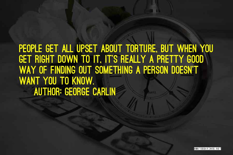 Finding Way Out Quotes By George Carlin