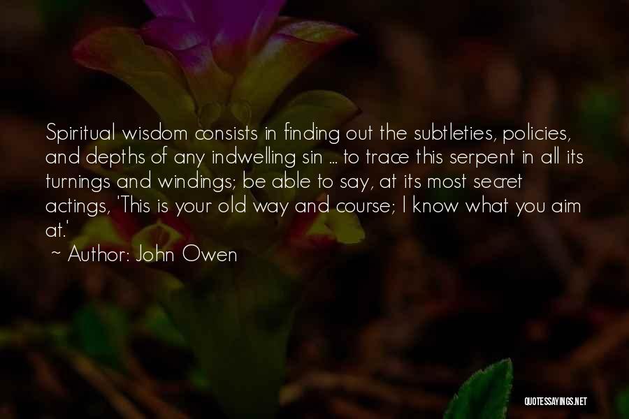 Finding Way Out Quotes By John Owen