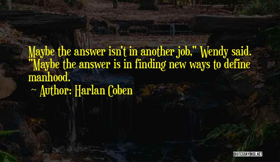 Finding Ways Quotes By Harlan Coben