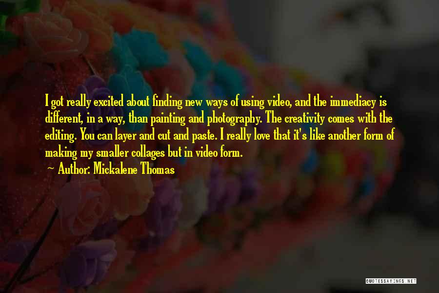 Finding Ways Quotes By Mickalene Thomas