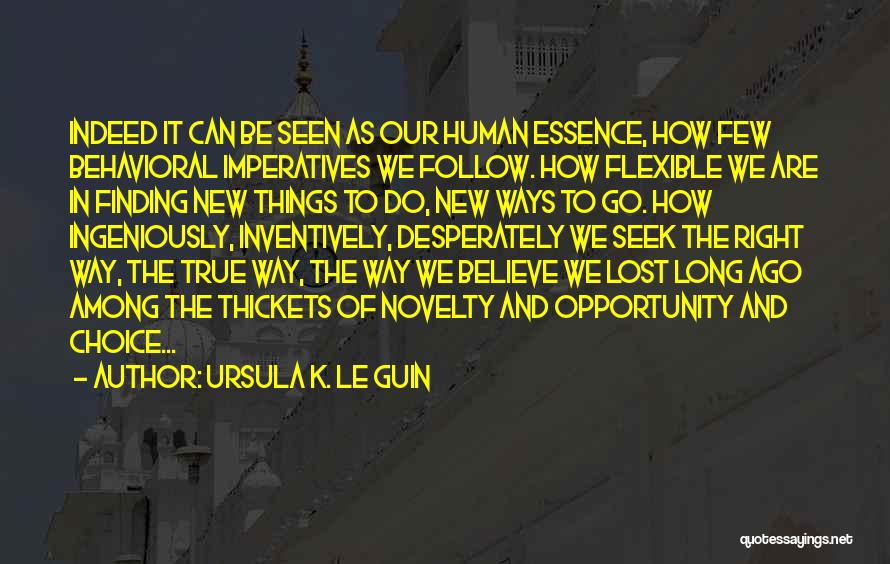 Finding Ways Quotes By Ursula K. Le Guin