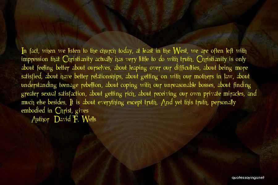 Finding West Quotes By David F. Wells