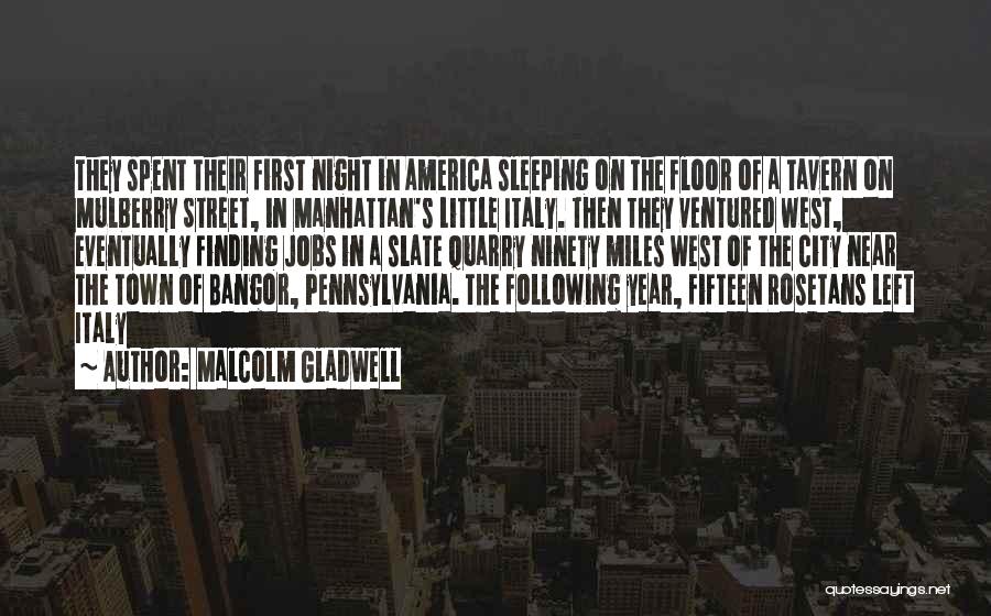 Finding West Quotes By Malcolm Gladwell