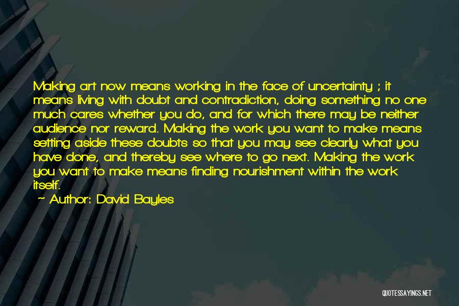 Finding What You Want Quotes By David Bayles