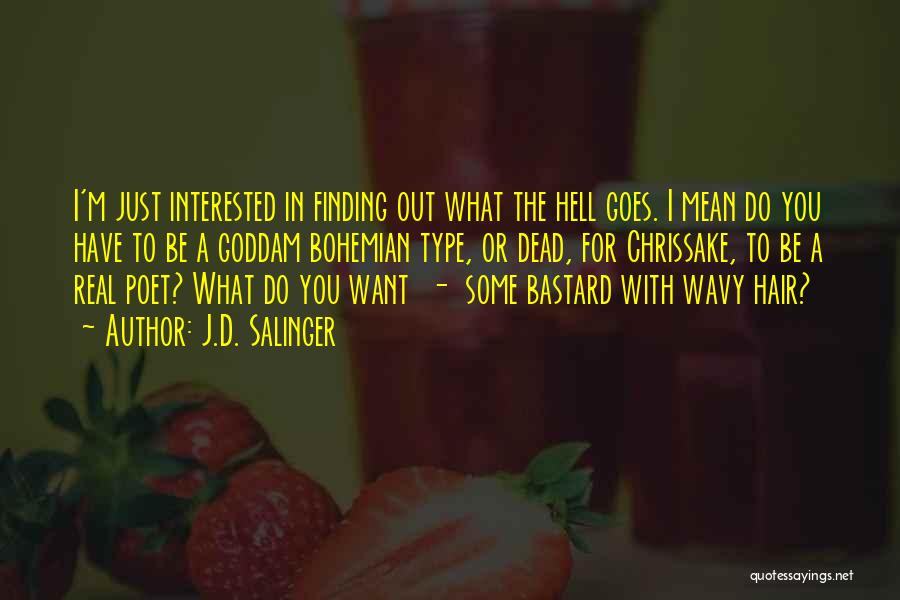 Finding What You Want Quotes By J.D. Salinger