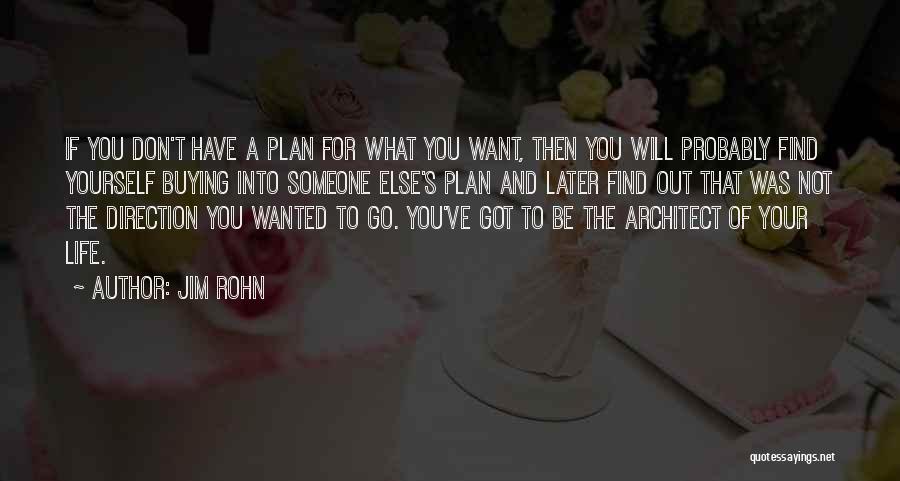 Finding What You Want Quotes By Jim Rohn