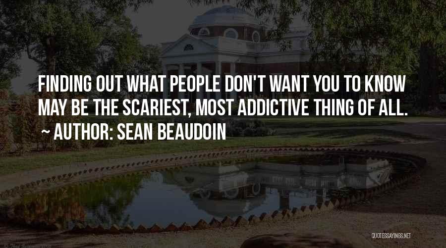 Finding What You Want Quotes By Sean Beaudoin