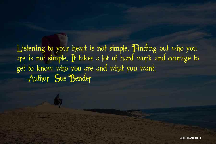 Finding What You Want Quotes By Sue Bender