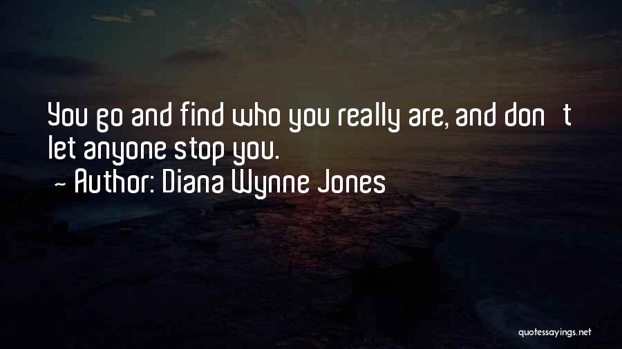 Finding Who You Really Are Quotes By Diana Wynne Jones
