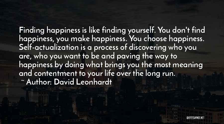 Finding Your Happiness Quotes By David Leonhardt