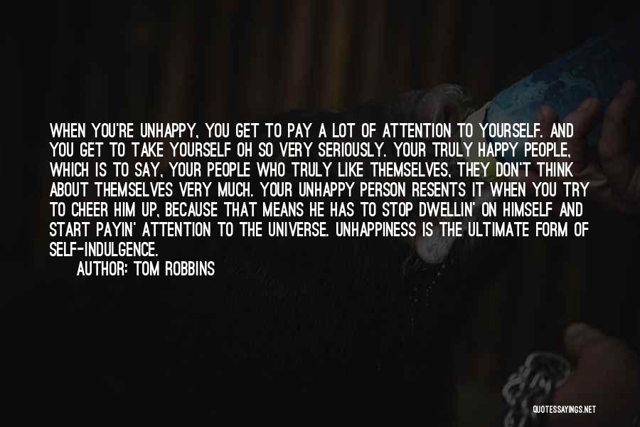 Finding Your Happiness Quotes By Tom Robbins