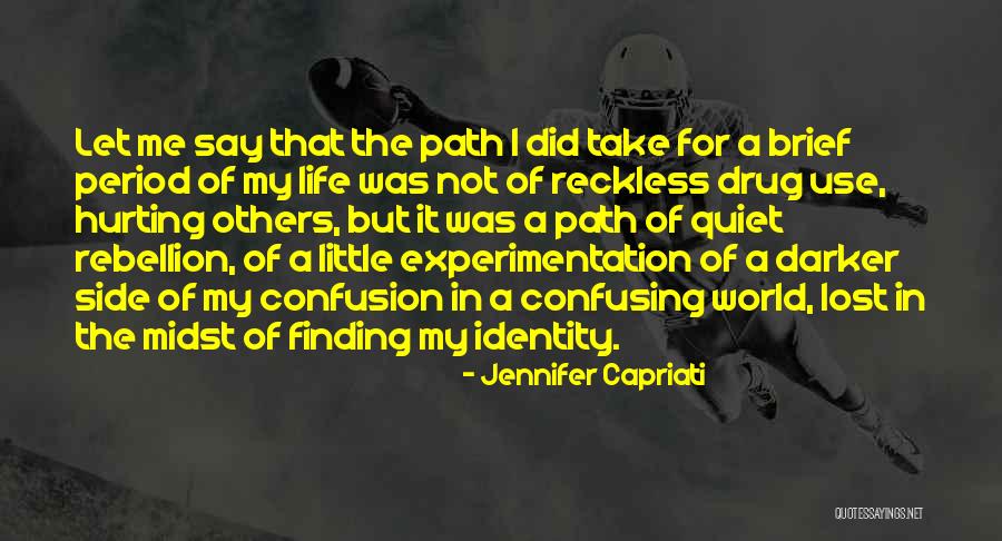 Finding Your Path In Life Quotes By Jennifer Capriati Finding Your Path In Life Quotes By Jennifer Capriati