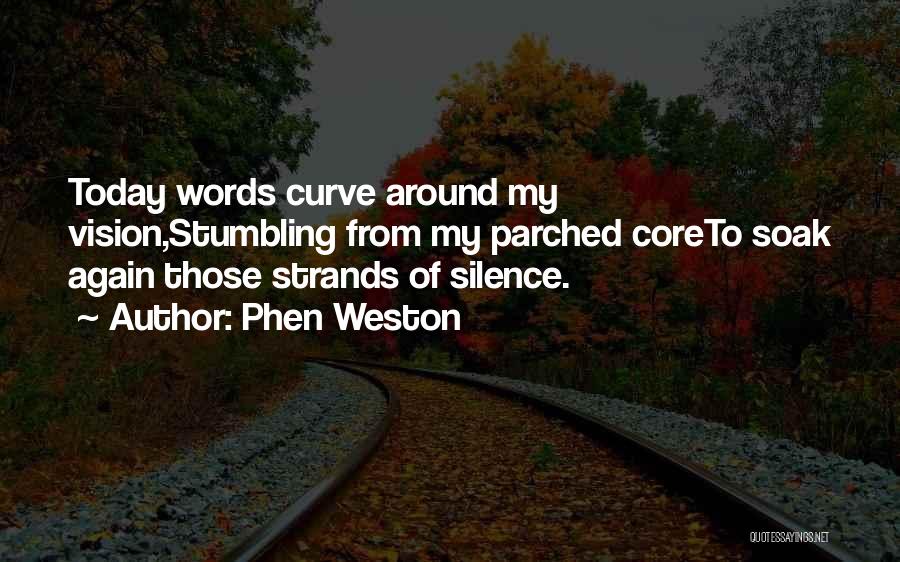 Finding Your Path Quotes By Phen Weston