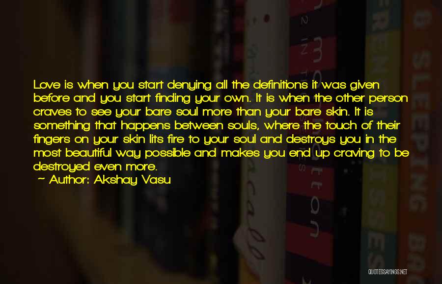 Finding Your Person Quotes By Akshay Vasu