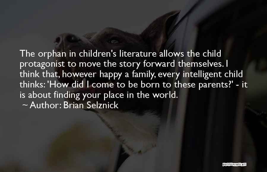 Finding Your Place Quotes By Brian Selznick