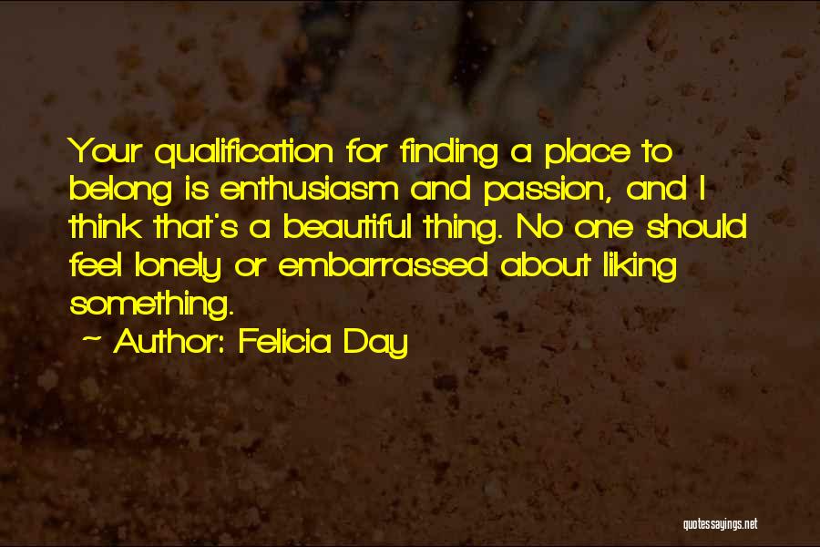 Finding Your Place Quotes By Felicia Day