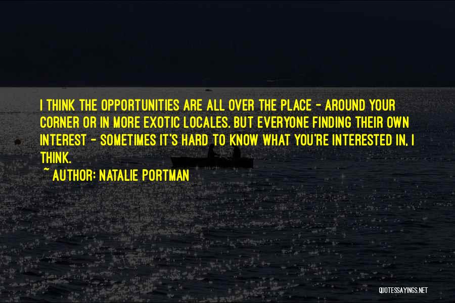 Finding Your Place Quotes By Natalie Portman