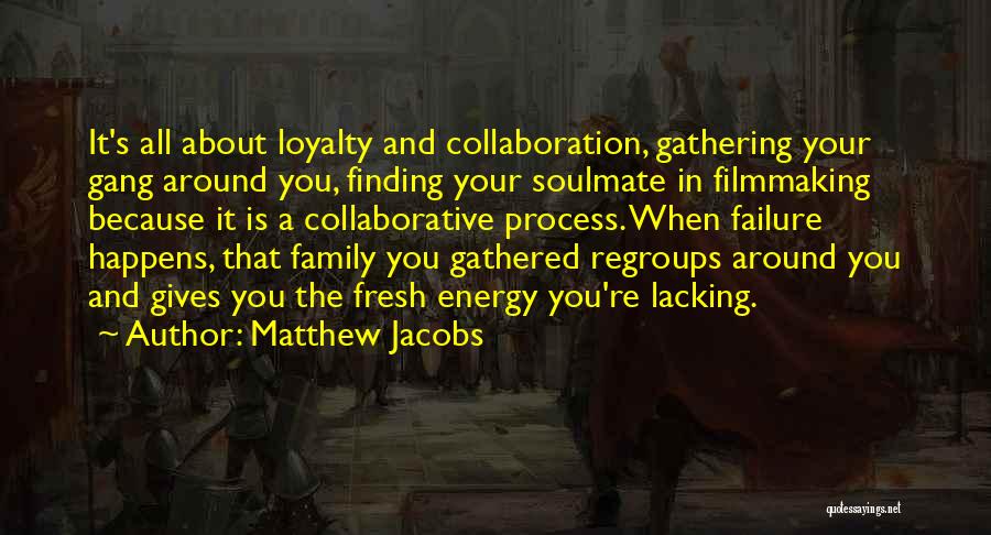 Finding Your Soulmate Quotes By Matthew Jacobs