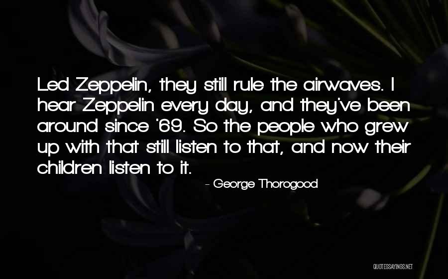 Finding Your Talents Quotes By George Thorogood Finding Your Talents Quotes By George Thorogood