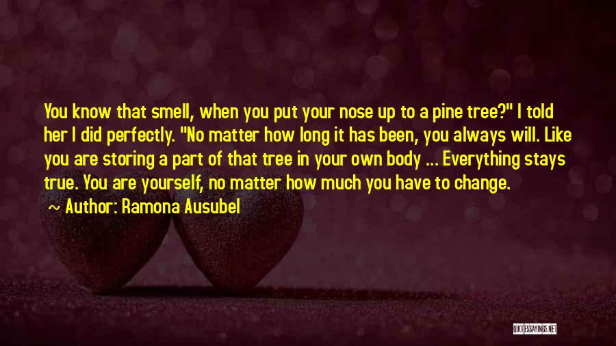 Finding Your True Self Quotes By Ramona Ausubel