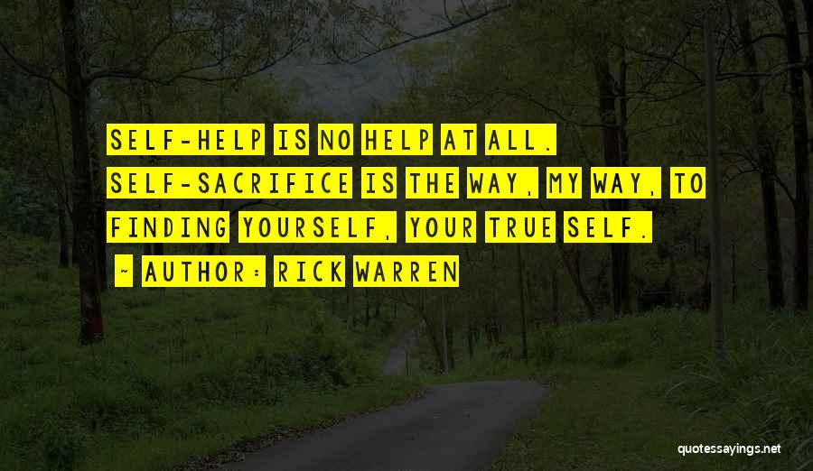 Finding Your True Self Quotes By Rick Warren