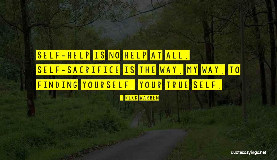 Finding Your True Self Quotes By Rick Warren