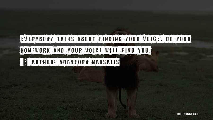 Finding Your Voice Quotes By Branford Marsalis