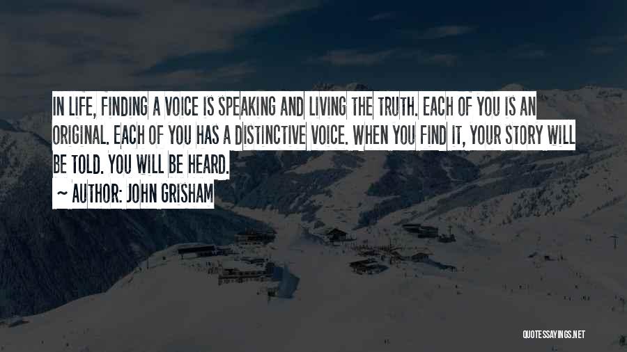 Finding Your Voice Quotes By John Grisham