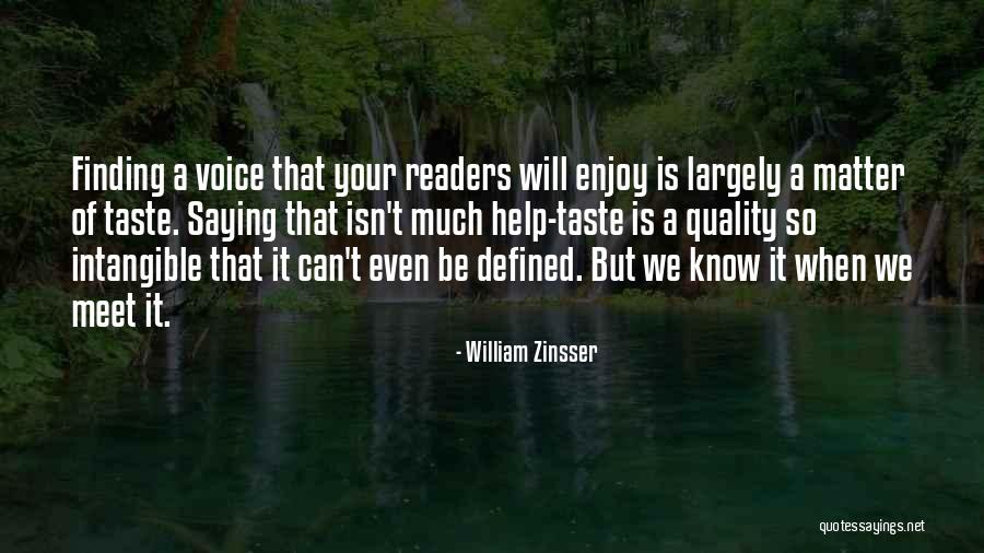 Finding Your Voice Quotes By William Zinsser