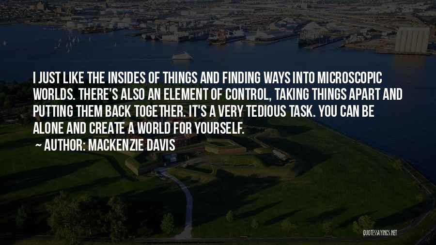 Finding Your Way Back Together Quotes By Mackenzie Davis