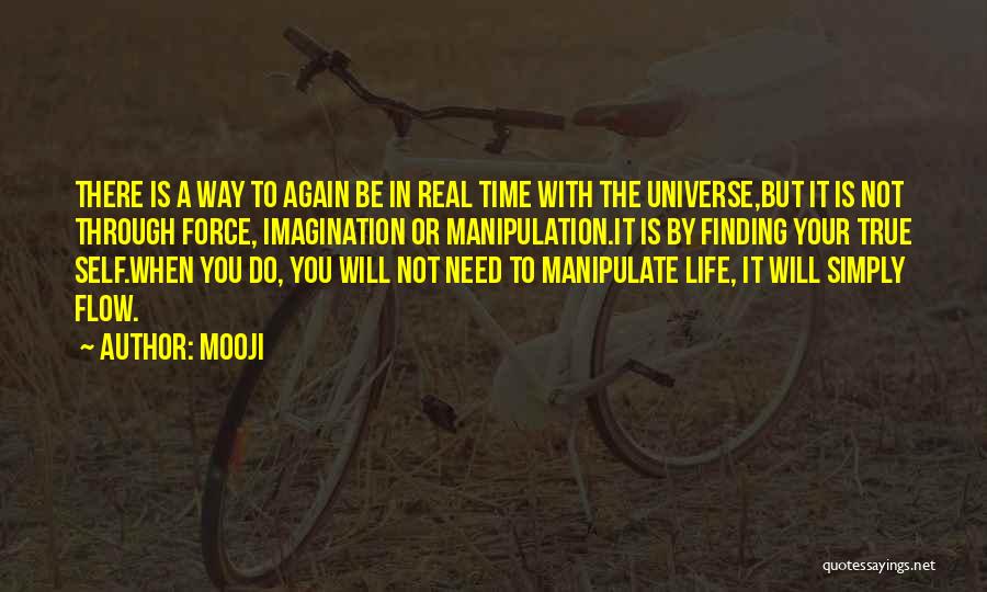 Finding Your Way Through Life Quotes By Mooji