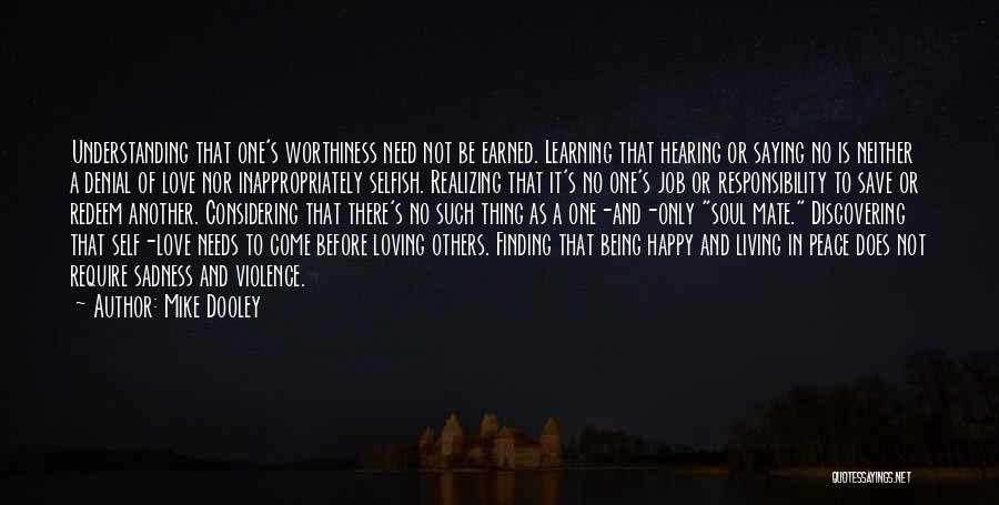 Finding Yourself And Being Happy Quotes By Mike Dooley