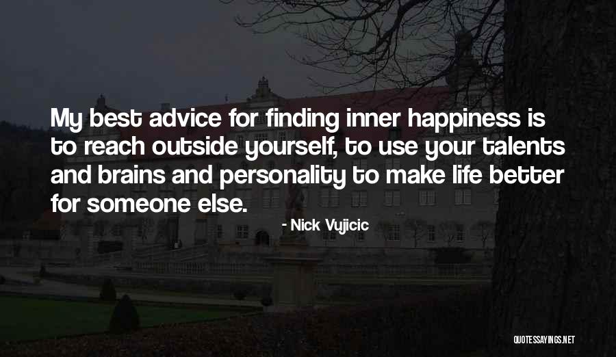 Finding Yourself And Life Quotes By Nick Vujicic Finding Yourself And Life Quotes By Nick Vujicic