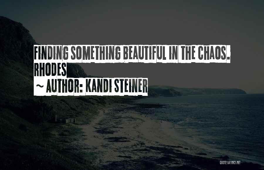 Finding Yourself Beautiful Quotes By Kandi Steiner
