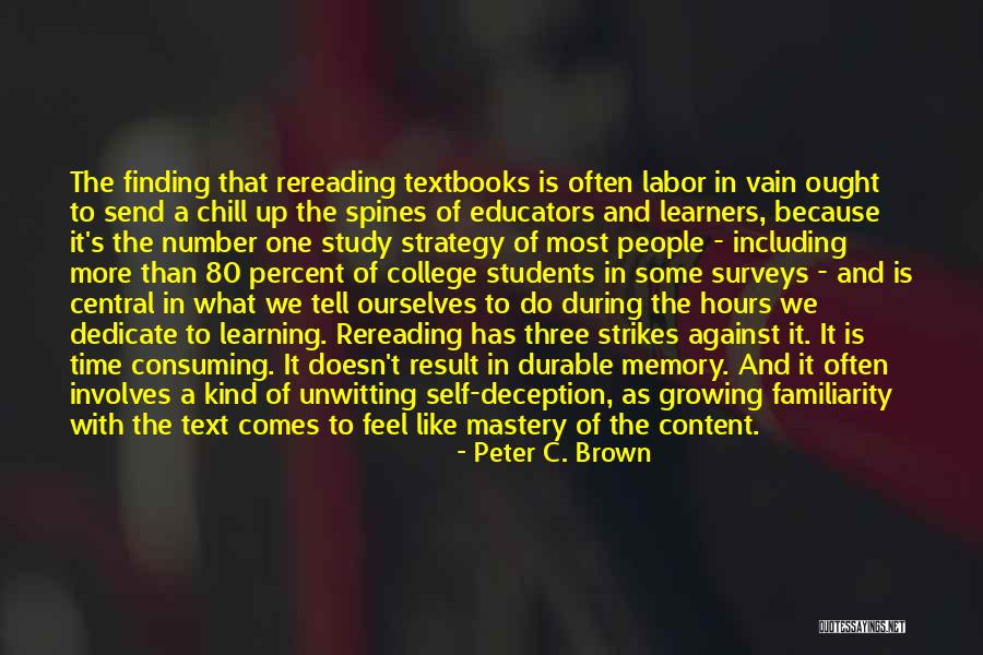 Finding Yourself In College Quotes By Peter C. Brown Finding Yourself In College Quotes By Peter C. Brown