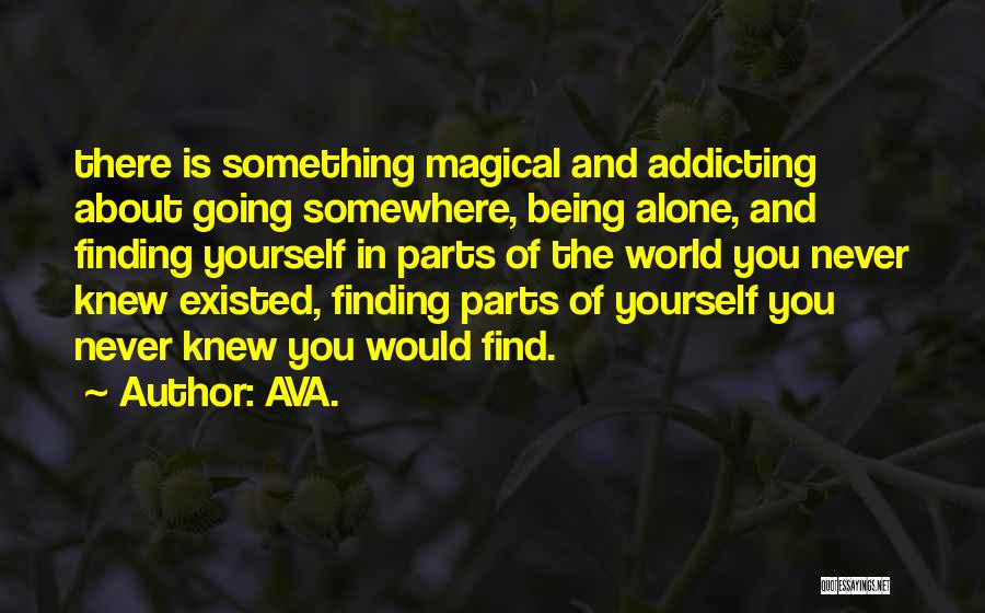 Finding Yourself In Nature Quotes By AVA.