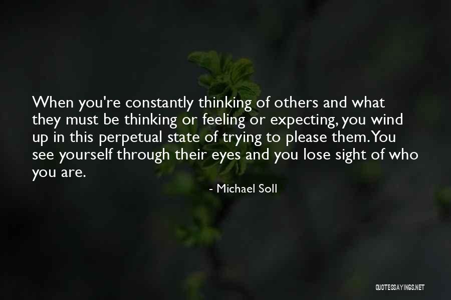 Finding Yourself In Others Quotes By Michael Soll Finding Yourself In Others Quotes By Michael Soll