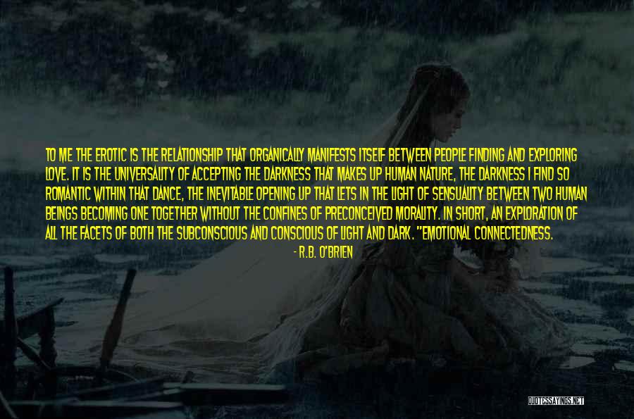 Finding Yourself In The Dark Quotes By R.B. O'Brien Finding Yourself In The Dark Quotes By R.B. O'Brien