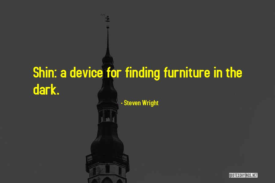 Finding Yourself In The Dark Quotes By Steven Wright