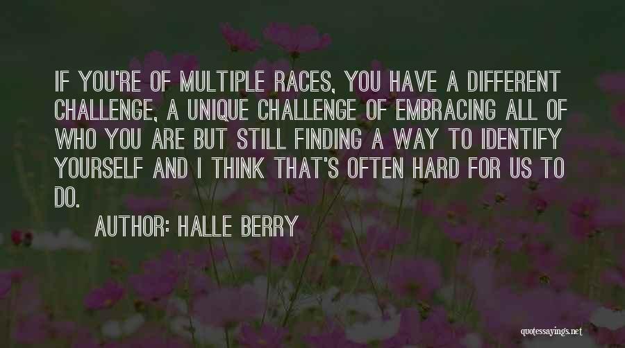 Finding Yourself Quotes By Halle Berry