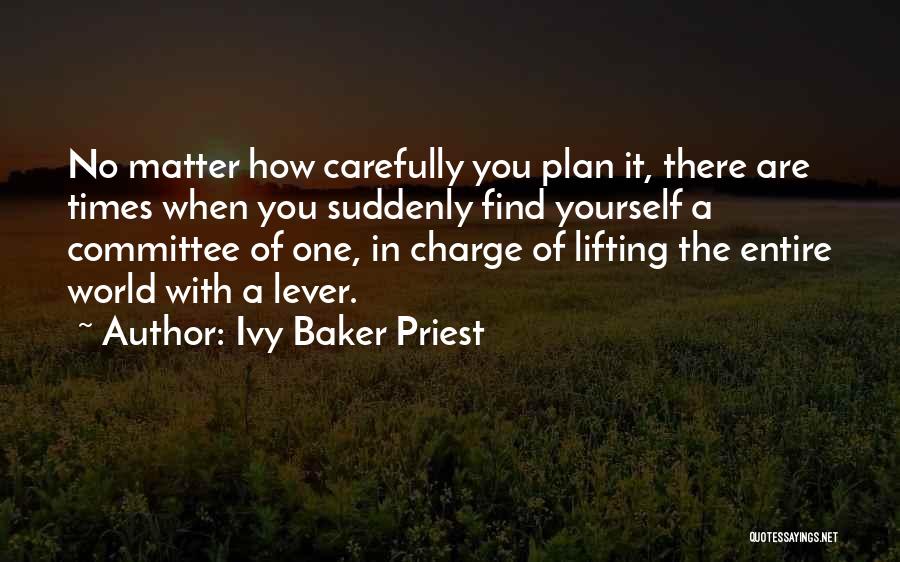 Finding Yourself Quotes By Ivy Baker Priest